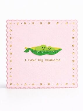NWT PAPYRUS Mother’s Day Card Edamame I LOVE MY EDAMAMA Envelope Cute Gift Set